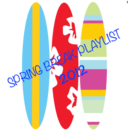 spring break playlist